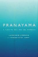 bokomslag Pranayama: A Path to Healing and Freedom