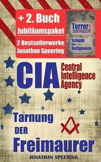 bokomslag Cia: Die Tarnung der Freimaurer + Terrorismus - Schuld der Religionen - Jubiläumspaket mit 2 Bestsellerwerken