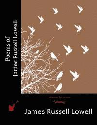 bokomslag Poems of James Russell Lowell