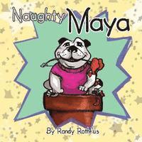 Randy Rothfus - Naughty Maya, Häftad