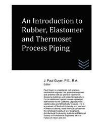 An Introduction to Rubber, Elastomer and Thermoset Process Piping 1
