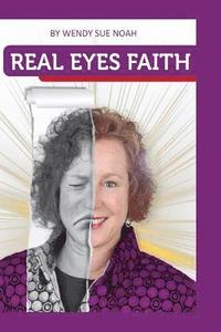 bokomslag Real Eyes Faith