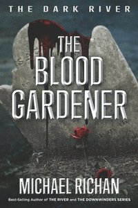 bokomslag The Blood Gardener