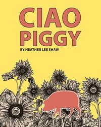bokomslag Ciao Piggy