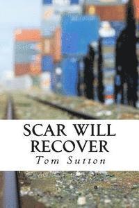 Tom Sutton - Scar Will Recover, Häftad