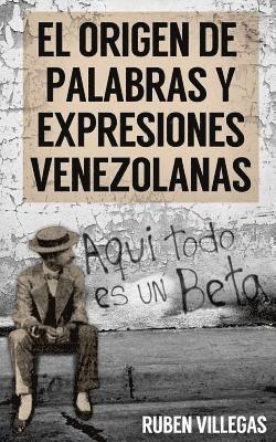 bokomslag El origen de palabras y expresiones venezolanas