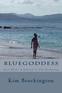 bokomslag Bluegoddess: Love Poems A Journey To Self Awakening