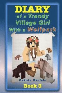 bokomslag Diary of a Trendy Village Girl with a Wolfpack