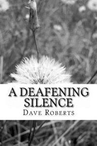 Deafening Silence 1