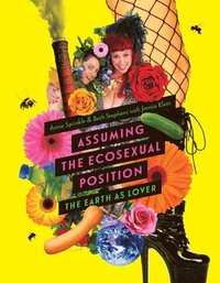 bokomslag Assuming the Ecosexual Position