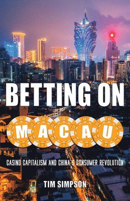 bokomslag Betting on Macau