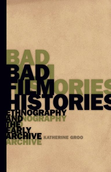 Katherine Groo - Bad Film Histories, Häftad
