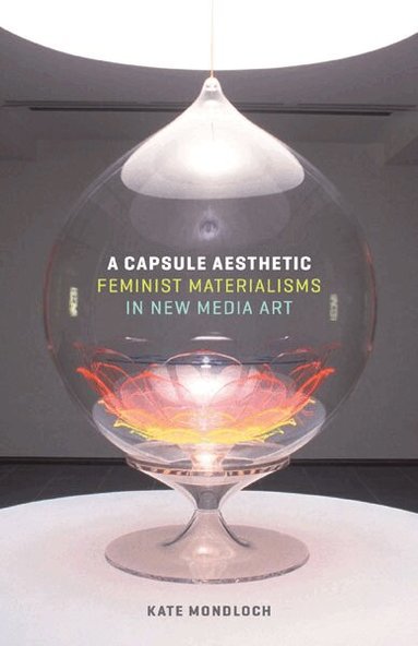 Kate Mondloch - Capsule Aesthetic, Häftad