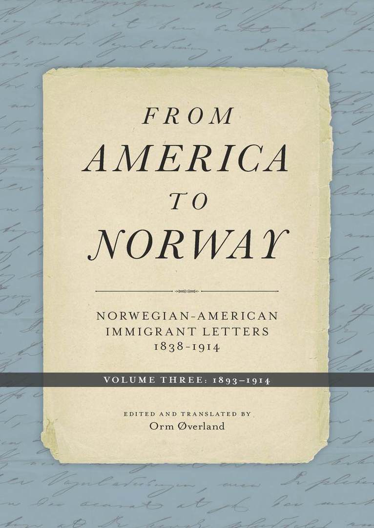 Orm Øverland - From America to Norway, Inbunden