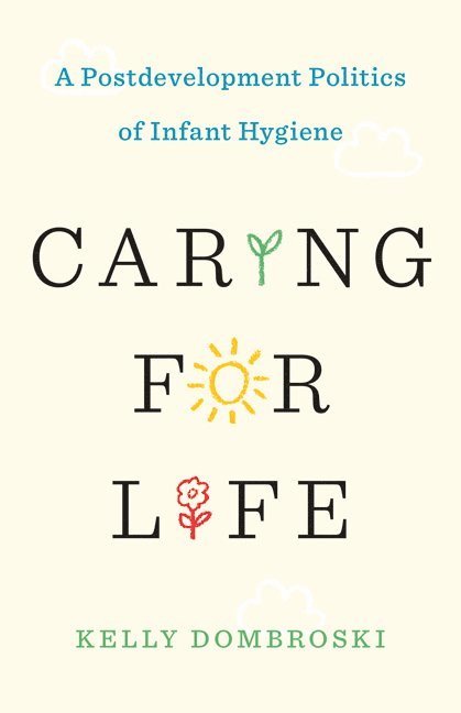 Kelly Dombroski - Caring for Life, Häftad