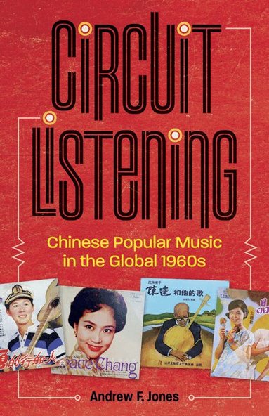 Andrew F. Jones - Circuit Listening, Inbunden