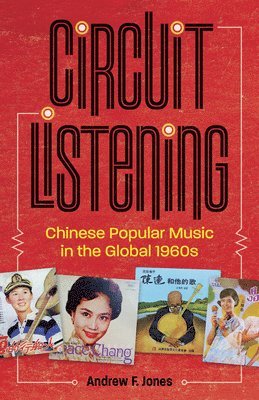 Andrew F. Jones - Circuit Listening, Häftad
