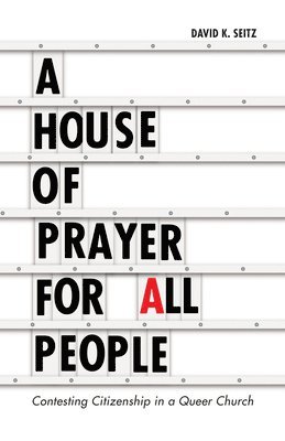 David K. Seitz - House of Prayer for All People, Häftad