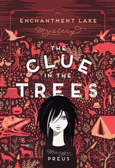 Margi Preus - Clue in the Trees, Häftad