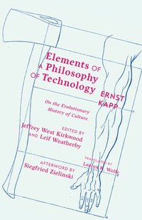 bokomslag Elements of a Philosophy of Technology