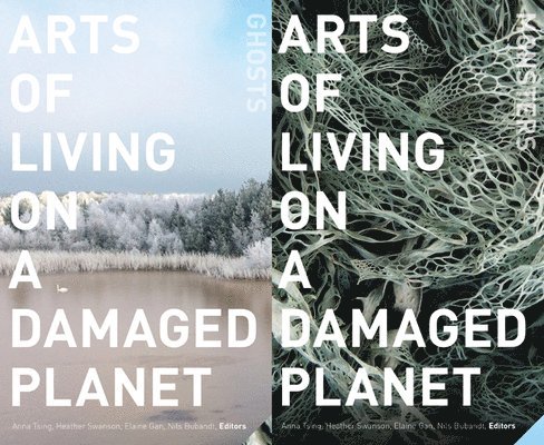 Arts of Living on a Damaged Planet 1