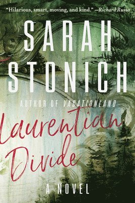 Sarah Stonich - Laurentian Divide, Häftad