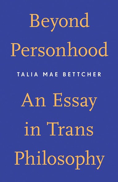 Talia Mae Bettcher - Beyond Personhood, Häftad