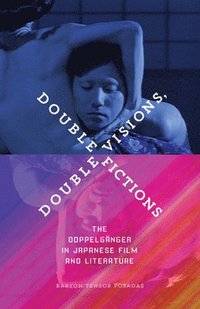 bokomslag Double Visions, Double Fictions