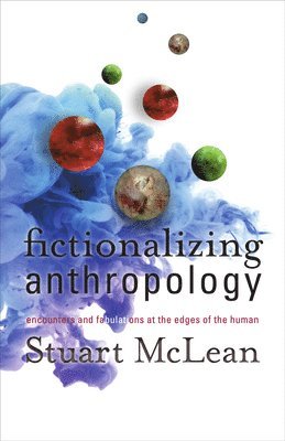 Fictionalizing Anthropology 1