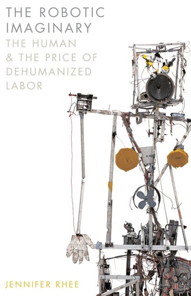 Jennifer Rhee - Robotic Imaginary, Inbunden