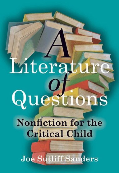 Joe Sutliff Sanders - Literature of Questions, Häftad