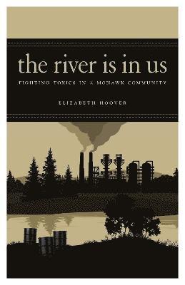 Elizabeth Hoover - River Is in Us, Inbunden