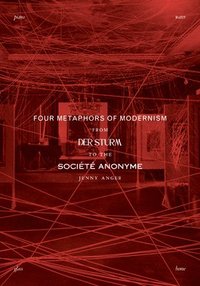 bokomslag Four Metaphors of Modernism