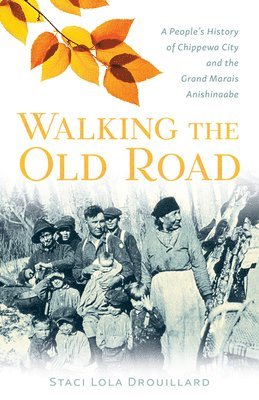 Staci Lola Drouillard - Walking the Old Road, Häftad