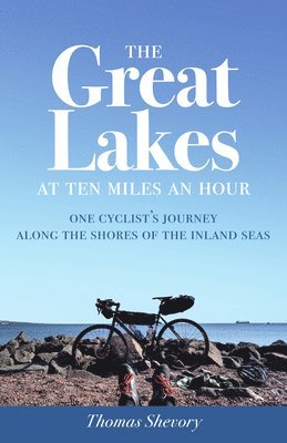 bokomslag Great Lakes at Ten Miles an Hour