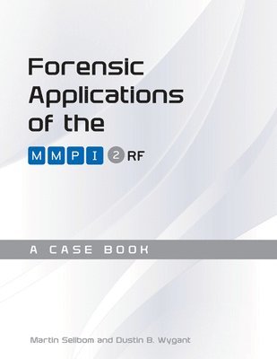 Forensic Applications of the MMPI-2-RF 1