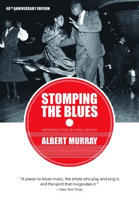Albert Murray - Stomping the Blues, Häftad