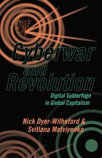 bokomslag Cyberwar and Revolution