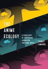 bokomslag The Anime Ecology