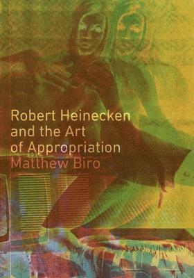 Robert Heinecken and the Art of Appropriation 1