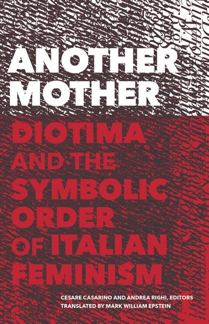 Cesare Casarino, Andrea Righi - Another Mother, Inbunden