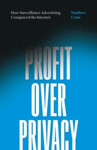 bokomslag Profit Over Privacy