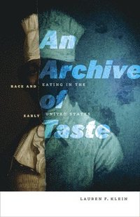 bokomslag An Archive of Taste