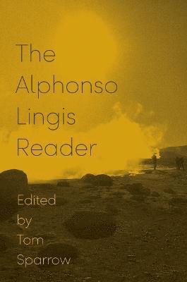 The Alphonso Lingis Reader 1