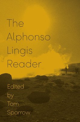 Alphonso Lingis, Tom Sparrow - Alphonso Lingis Reader, Häftad