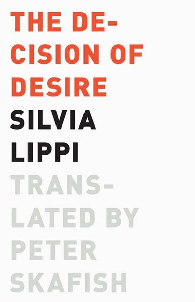 Silvia Lippi - Decision of Desire, Häftad