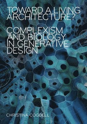 Toward a Living Architecture?