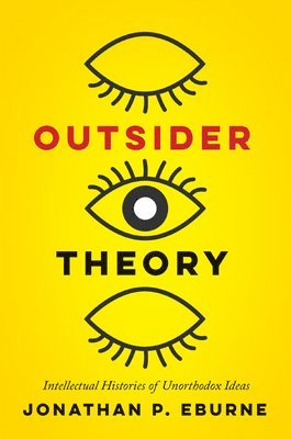 Jonathan Eburne - Outsider Theory, Häftad