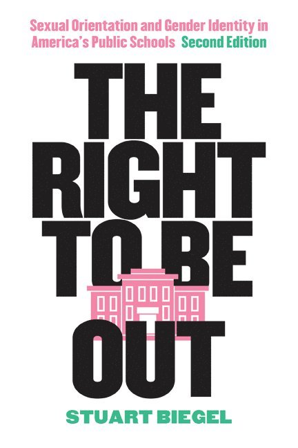 Stuart Biegel - Right to Be Out, Inbunden