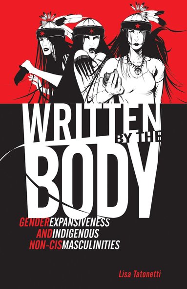 Lisa Tatonetti - Written by the Body, Inbunden